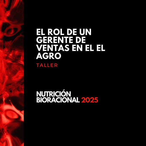 Taller: el rol de un gerente de ventas en el agro (Bioracionales)